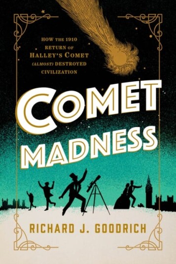 Comet Madness Av Richard J. Goodrich