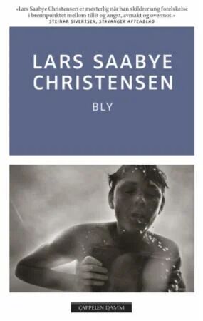 Bly Av Lars Saabye Christensen