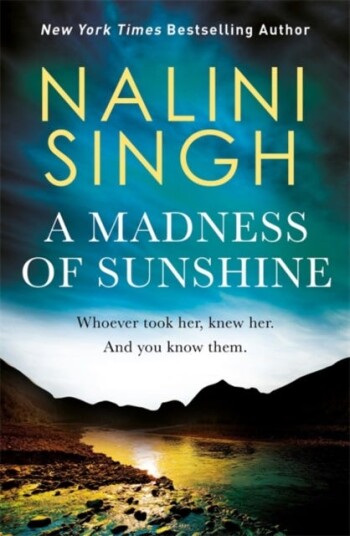 A Madness Of Sunshine Av Nalini Singh