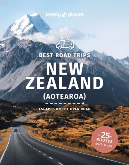 Lonely Planet Best Road Trips New Zealand Av Lonely Planet Lonely Planet Best Road Trips New Zealand Av Lonely Planet
