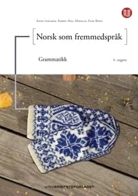 Norsk Som Fremmedspråk Av Anne Golden, Kirsti Mac Donald, Else Ryen