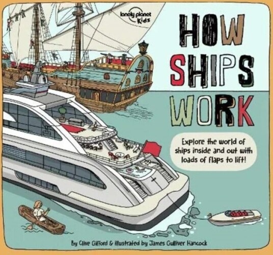 Lonely Planet Kids How Ships Work Av Lonely Planet Kids, Clive Gifford