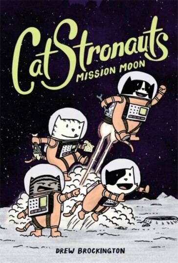 Catstronauts: Mission Moon Av Drew Brockington