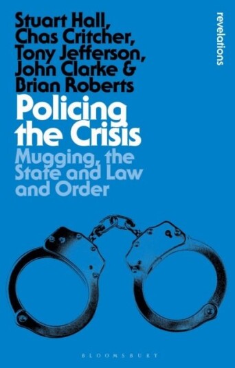 Policing the Crisis Policing the Crisis