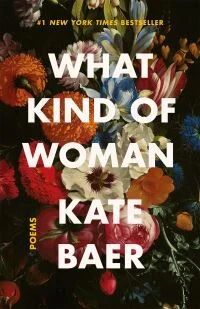 What Kind Of Woman Av Kate Baer
