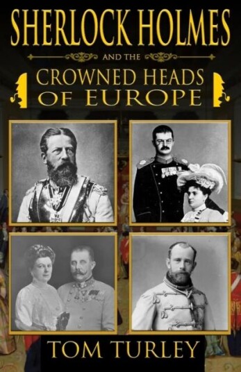 Sherlock Holmes And The Crowned Heads Of Europe Av Thomas A Turley