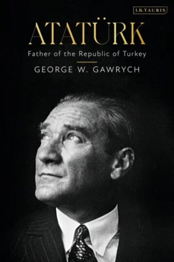 Ataturk Av George W. Gawrych