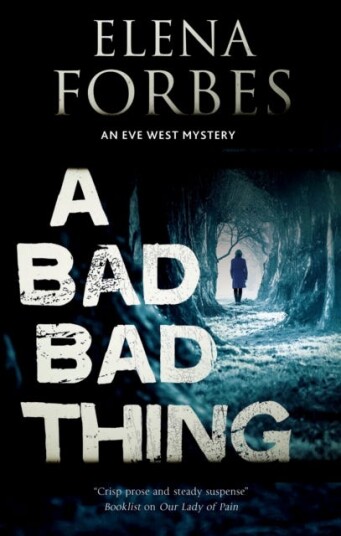A Bad, Bad Thing Av Elena Forbes