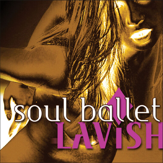 Soul Ballet Lavish CD