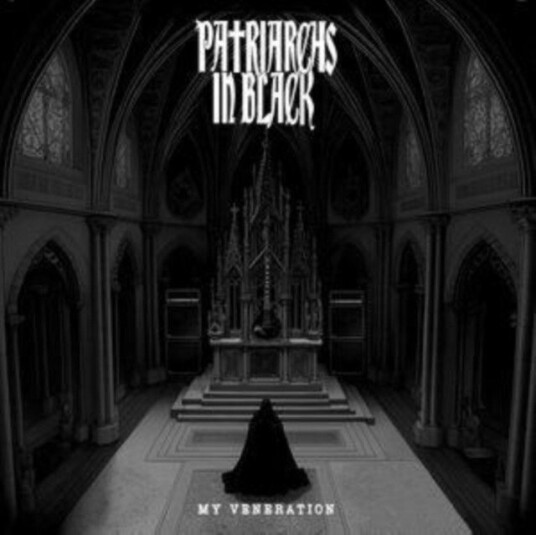 Patriarchs In Black My Veneration Uk Vinyl