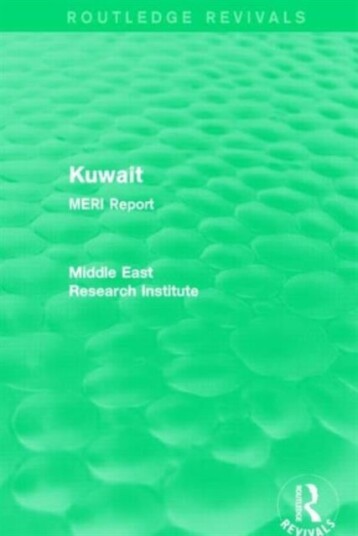 Kuwait Routledge Revival Kuwait Routledge Revival