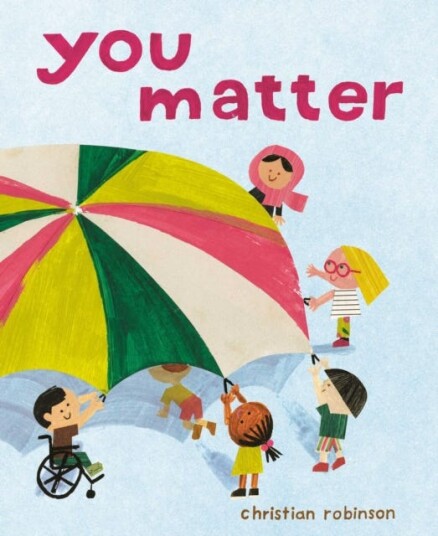 You Matter Av Christian Robinson