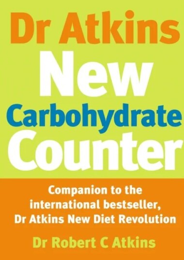 Dr Atkins New Carbohydrate Counter Av Dr Atkins, Robert C Atkins
