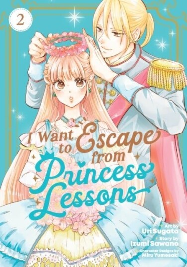 I Want to Escape from Princess Lessons Manga Vol. 2 I Want to Escape from Princess Lessons Manga Vol. 2