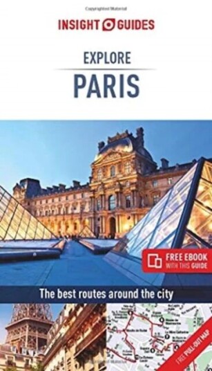 Insight Guides Explore Paris (Travel Guide With Free Ebook) Av Insight Guides Travel Guide