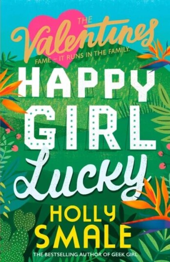 Happy Girl Lucky Av Holly Smale Happy Girl Lucky Av Holly Smale