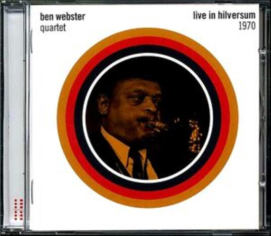 Ben Webster Quartet Live In Hilversum 1970 CD Ben Webster Quartet Live In Hilversum 1970 CD