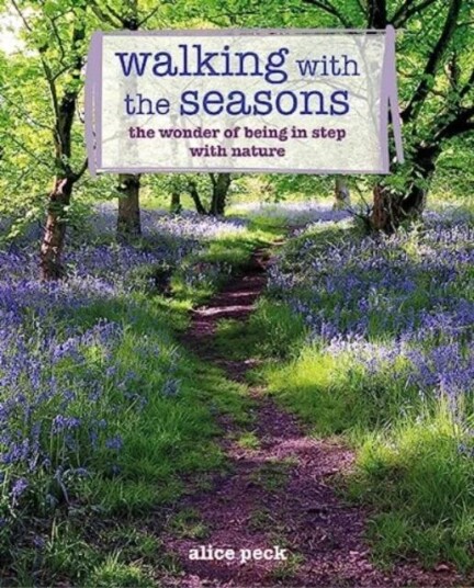 Walking With The Seasons Av Alice (Riverside Literary Agency) Peck