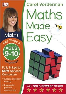 Maths Made Easy: Beginner, Ages 910 (Key Stage 2)  Supports the National Curriculum, Maths Exercise Book