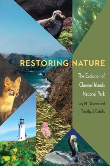 Restoring Nature Av Lary M. Dilsaver, Timothy J. Babalis