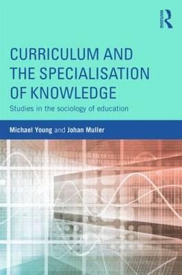 Curriculum And The Specialization Of Knowledge Av Michael Young, Johan Muller