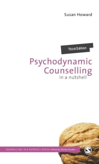 Psychodynamic Counselling In A Nutshell Av Susan Howard