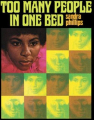 Sandra Phillips Too Many People In One Bed CD