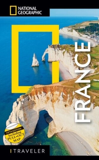 National Geographic Traveler France 5th Edition National Geographic Traveler France 5th Edition