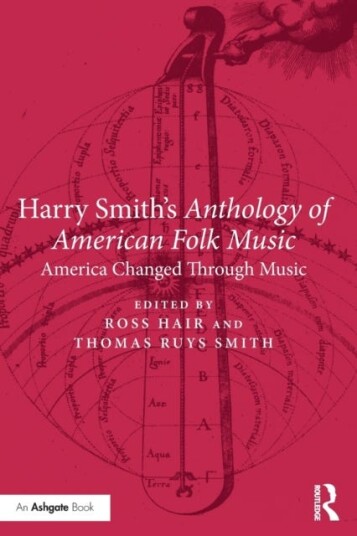 Harry Smith's Anthology of American Folk Music America Changed Through Music