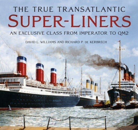 The True Transatlantic Super-Liners The True Transatlantic Super-Liners