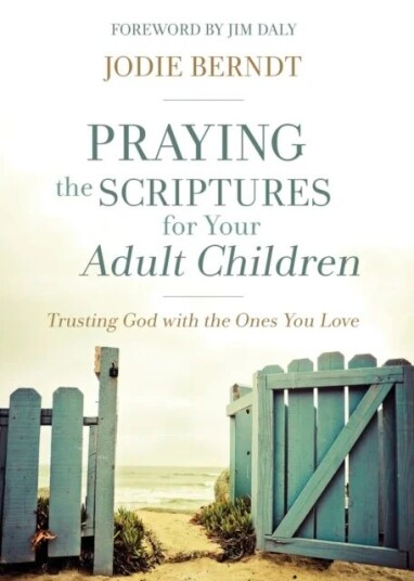 Praying The Scriptures For Your Adult Children Av Jodie Berndt