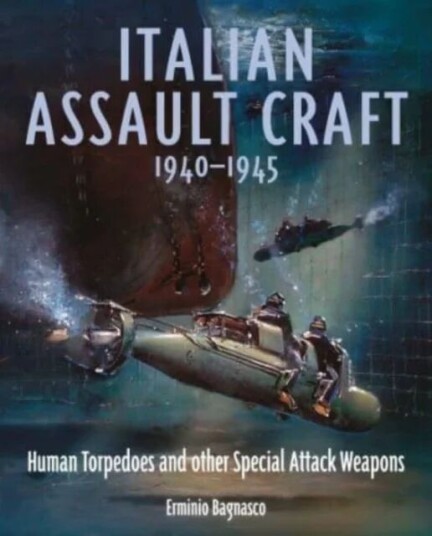 Italian Assault Craft, 1940-1945 Av Erminio Bagnasco