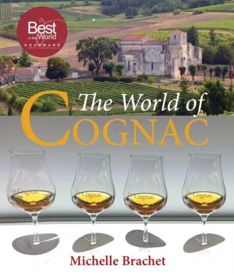 The World Of Cognac Av Michelle Brachet