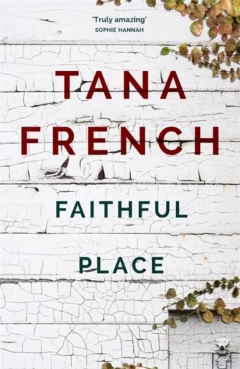Faithful Place Av Tana French