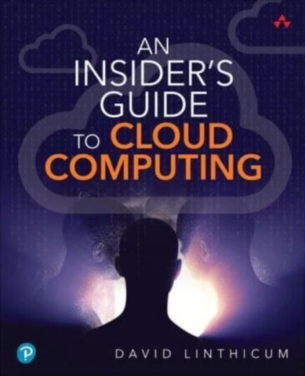 Insider'S Guide To Cloud Computing, An Av David Linthicum