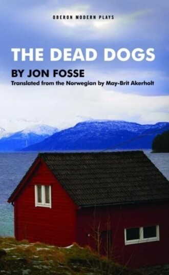 The Dead Dogs Av Jon Fosse
