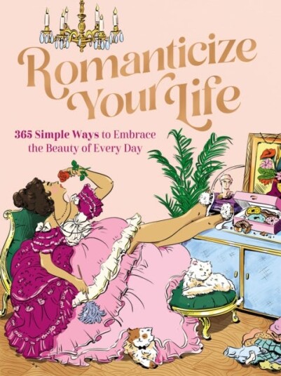 Romanticize Your Life Av Harper Celebrate