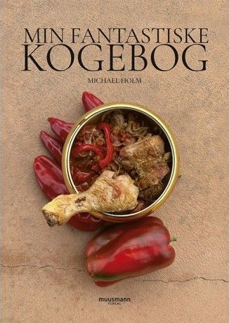 Min Fantastiske Kokebok | Michael Holm | Språk: Dansk