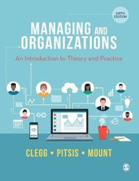 Clegg Stewart R Managing and Organizations