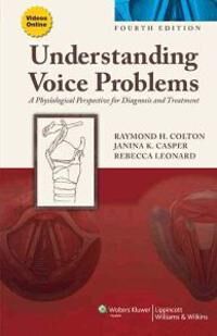 Understanding Voice Problems Av Raymond H. Colton, Janina K. Casper, Rebecca Leonard