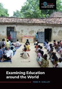 Shelley Fred M. Examining Education around the World