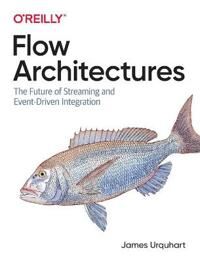 Flow Architectures Av James Urquhart Flow Architectures Av James Urquhart