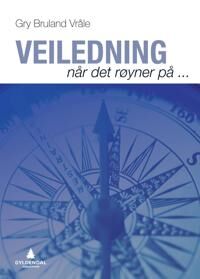 Veiledning Når Det Røyner På ... Av Gry Bruland Vråle
