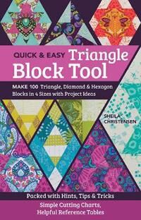 Quick & Easy Triangle Block Tool Av Sheila Christensen