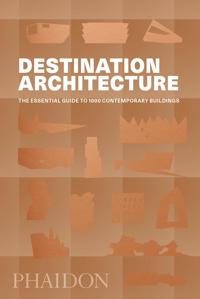 Destination Architecture Av Phaidon Editors Destination Architecture Av Phaidon Editors