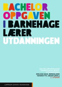 Bacheloroppgaven I Barnehagelærerutdanningen