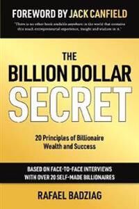 The Billion Dollar Secret Av Rafael Badziag The Billion Dollar Secret Av Rafael Badziag