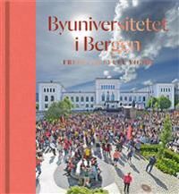 Byuniversitetet I Bergen Av Eva Røyrane