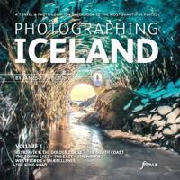 Photographing Iceland Volume 1 Av James Rushforth