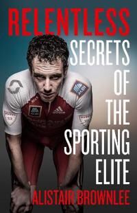 Relentless Av Alistair Brownlee